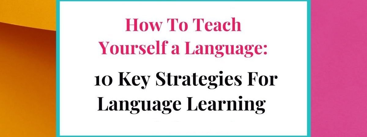 10 Strategies for Language Learning